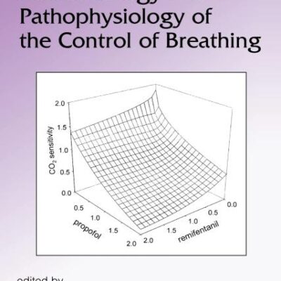 Pharmacology and Pathophysiology of the Control of Breathing: 202 (Lung Biology in Health and Disease)