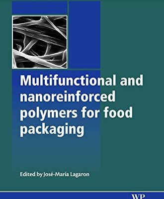 MULTIFUNCTIONAL AND NANOREINFORCED POLYMERS FOR FOOD PACKAGING