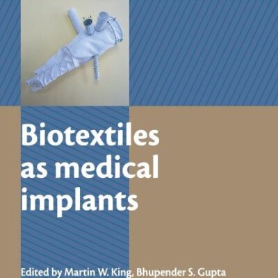 BIOTEXTILES AS MEDICAL IMPLANTS (HB 2013)