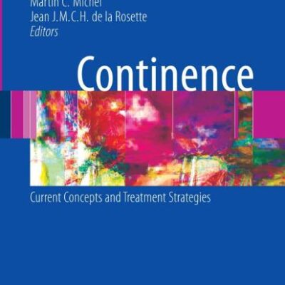 Continence Current Concepts And Treatment Strategies (Hb 2008)