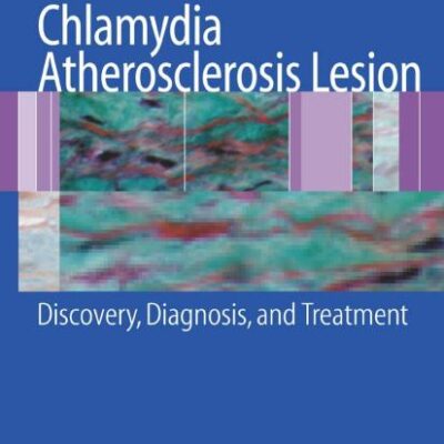 Chlamydia Atherosclerosis Lesion: Discovery, Diagnosis And Treatment (Hb)