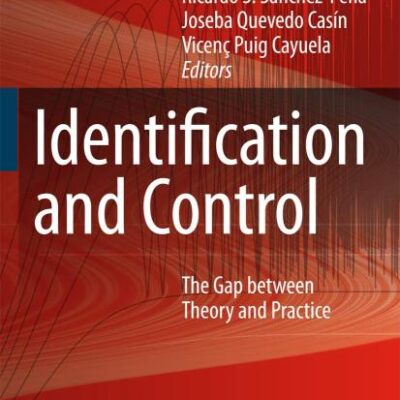 IDENTIFICATION AND CONTROL: THE GAP BETWEEN THEORY AND PRACTICE (HB)