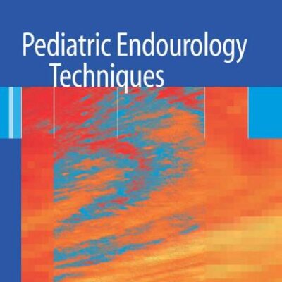 PEDIATRIC ENDOUROLOGY TECHNIQUES (HB)