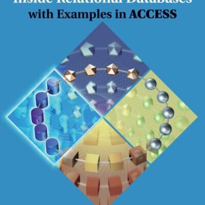 Inside Relational Databases With Examples In Access