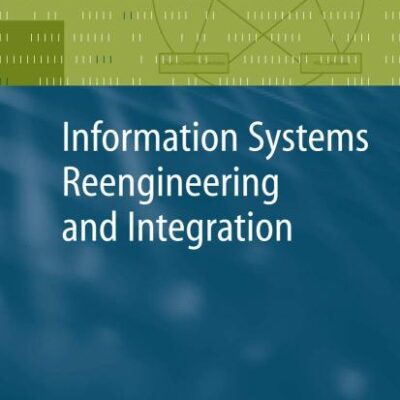 INFORMATION SYSTEMS REENGINEERING AND INTEGRATION