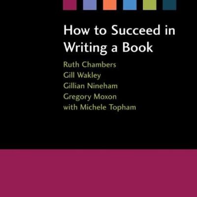 HOW TO SUCCEED IN WRITING A BOOK (HOW TO SUCEED)