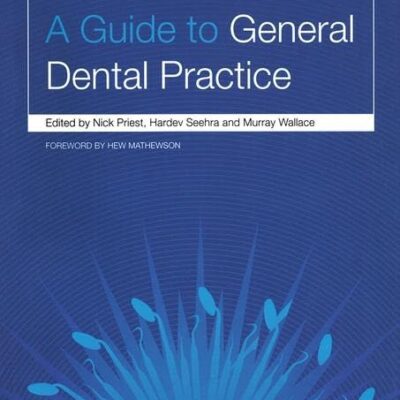 A Guide to General Dental Practice: v. 1, Relationships and Responses