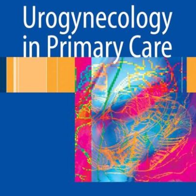 Urogynecology in Primary Care