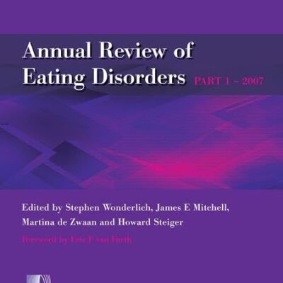 Annual Review Of Eating Disorders Pt. 1 (Pb 2007)