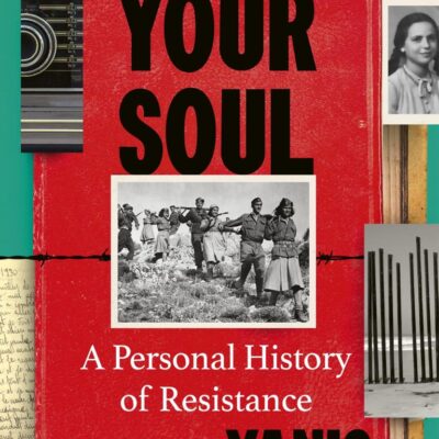 Raise Your Soul: A Personal History of Resistance