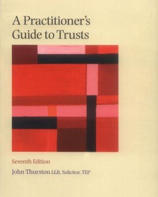 A Practitioner's Guide to Trusts 2009