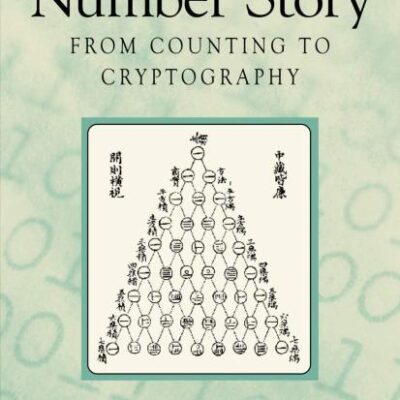 Number Story From Counting to Cryptography