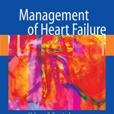 Management Of Heart Failure, Volume 2: Surgical