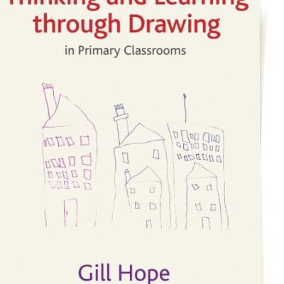 THINKING AND LEARNING THROUGH DRAWING