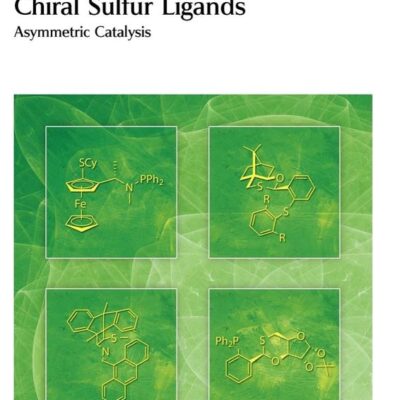 CHIRAL SULFUR LIGANDS: ASYMMETRIC CATALYSIS