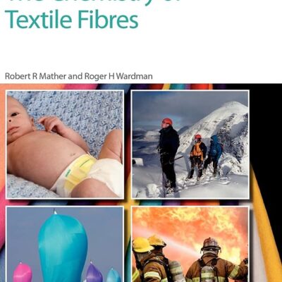 The Chemistry of Textile Fibres: Rsc