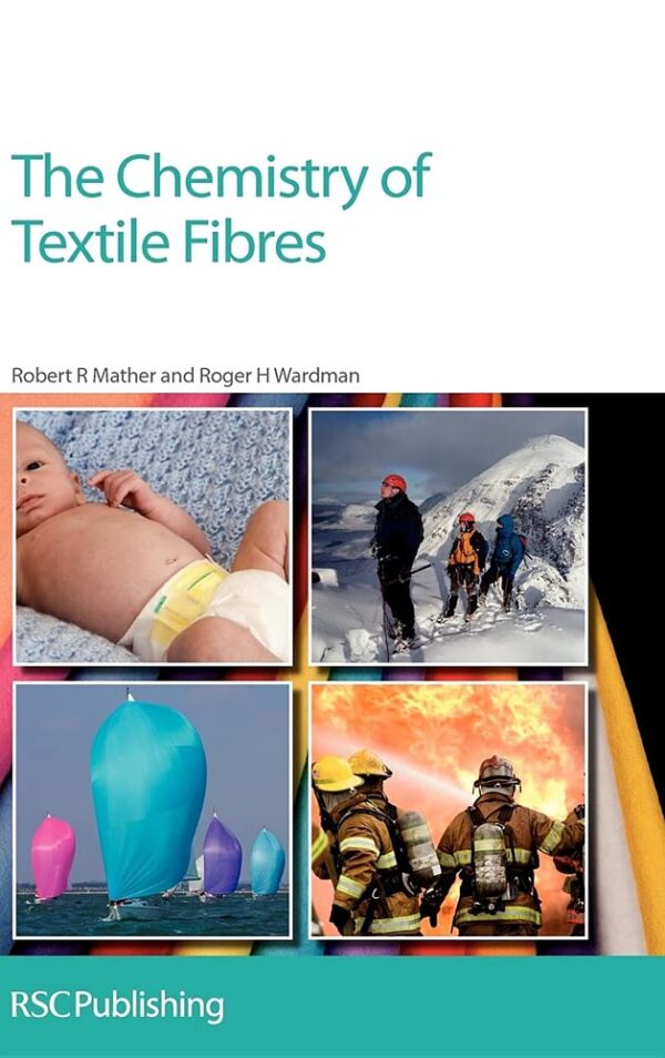 The Chemistry of Textile Fibres: Rsc