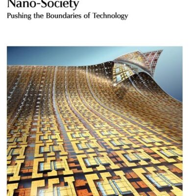 NANO-SOCIETY: PUSHING THE BOUNDARIES OF TECHNOLOGY