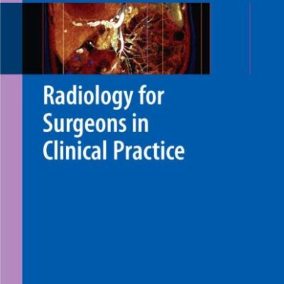 Radiology For Surgeons In Clinical Practice (Pb 2008)
