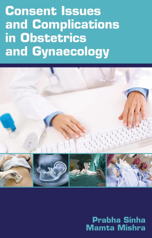 Consent Issues and Complications in Obstetrics and Gynaecology