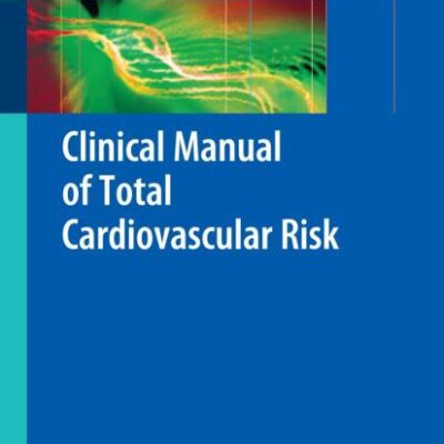 Clinical Manual Of Total Cardiovascular Risk (Pb 2009)