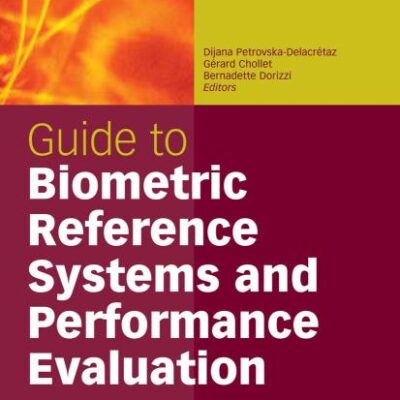 GUIDE TO BIOMETRIC REFERENCE SYSTEMS AND PERFORMANCE EVALUATION (HB)