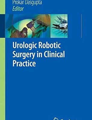 Urologic Robotic Surgery In Clinical Practice