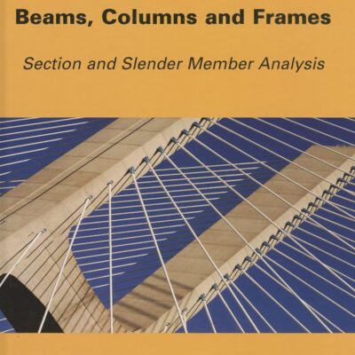 REINFORCED CONCRETE BEAMS COLUMNS AND FRAMES SECTION AND SLENDER MEMBER ANALYSIS (Civil Engineering and Geomechanics)