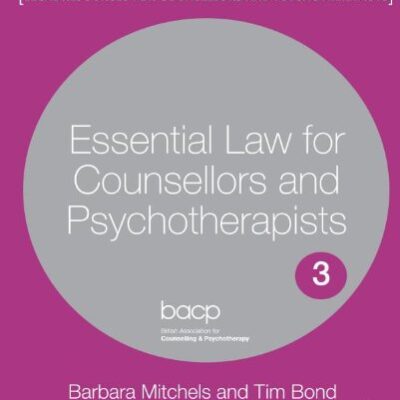 ESSENTIAL LAW FOR COUNSELLORS AND PSYCHOTHERAPISTS
