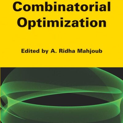 PROGRESS IN COMBINATORIAL OPTIMIZATION: Recent Progress