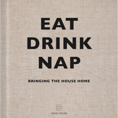 Eat, Drink, Nap