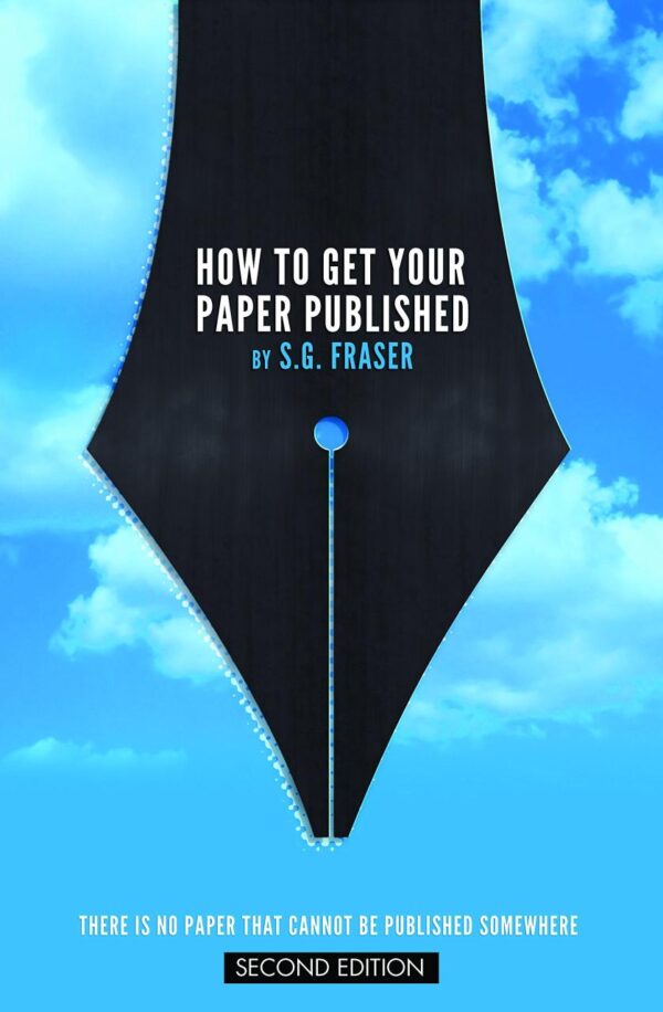 HOW TO GET YOUR PAPER PUBLISHED 2ED (PB 2015)