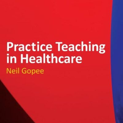 PRACTICE TEACHING IN HEALTHCARE