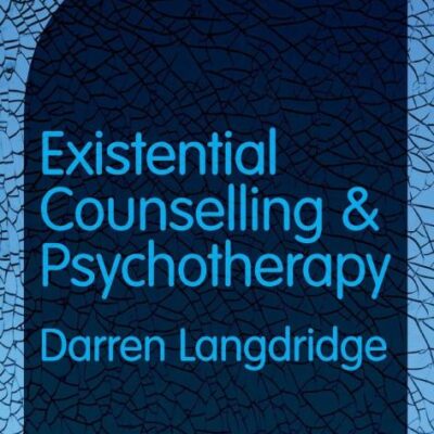 EXISTENTIAL COUNSELLING AND PSYCHOTHERAPY