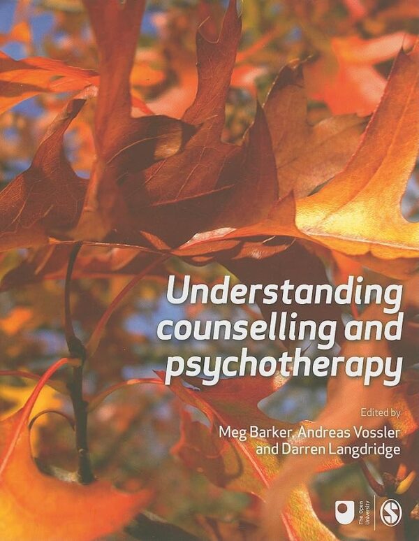 UNDERSTANDING COUNSELLING AND PSYCHOTHERAPY