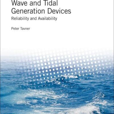Wave And Tidal Generation Devices Reliability and Availability