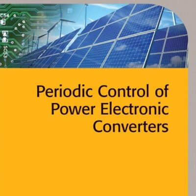PERIODIC CONTROL OF POWER ELECTRONIC CONVERTERS (HB 2016) (Energy Engineering)
