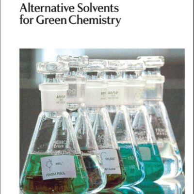 ALTERNATIVE SOLVENTS FOR GREEN CHEMISTRY 2ED (HB 2013)