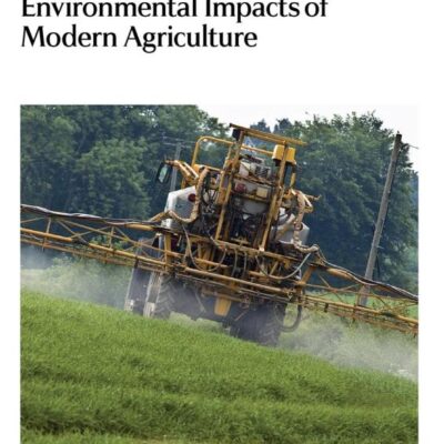 ENVIRONMENTAL IMPACTS OF MODERN AGRICULTURE