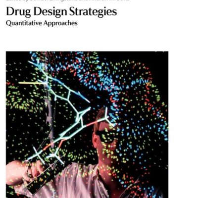 DRUG DESIGN STRATEGIES : QUANTITATIVE APPROACHES
