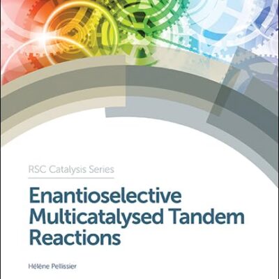 ENANTIOSELECTIVE MULTICATALYSED TANDEM REACTIONS