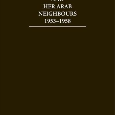 Turkey and her Arab Neighbours 1953-1958: