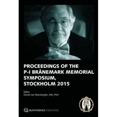 PROCEEDINGS OF THE P-I BRANEMARK MEMORIAL SYMPOSIUM STOCKHOLM 2015 (HB 2016)