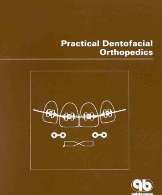PRACTICAL DENTOFACIAL ORTHOPEDICS (PB 1996)