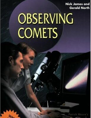 Observing Comets (Patrick Moore's Practical Astronomy Series)