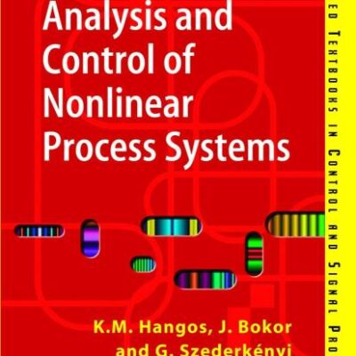 Analysis And Control Of Nonlinear Process Systems (Pb 2004)