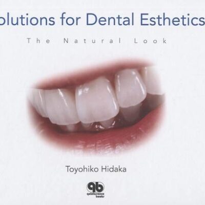 Solutions For Dental Esthetics The Natural Look (Hb 2008)