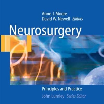 Neurosurgery: Principles and Practice (Springer Specialist Surgery Series)