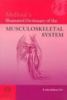 MELLONI'S ILLUSTRATED DICTIONARY OF THE MUSCULOSKELETAL SYSTEM