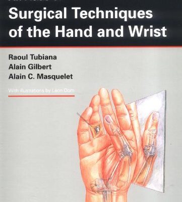 AN ATLAS OF SURGICAL TECHNIQUES OF THE HAND AND WRIST (HB)